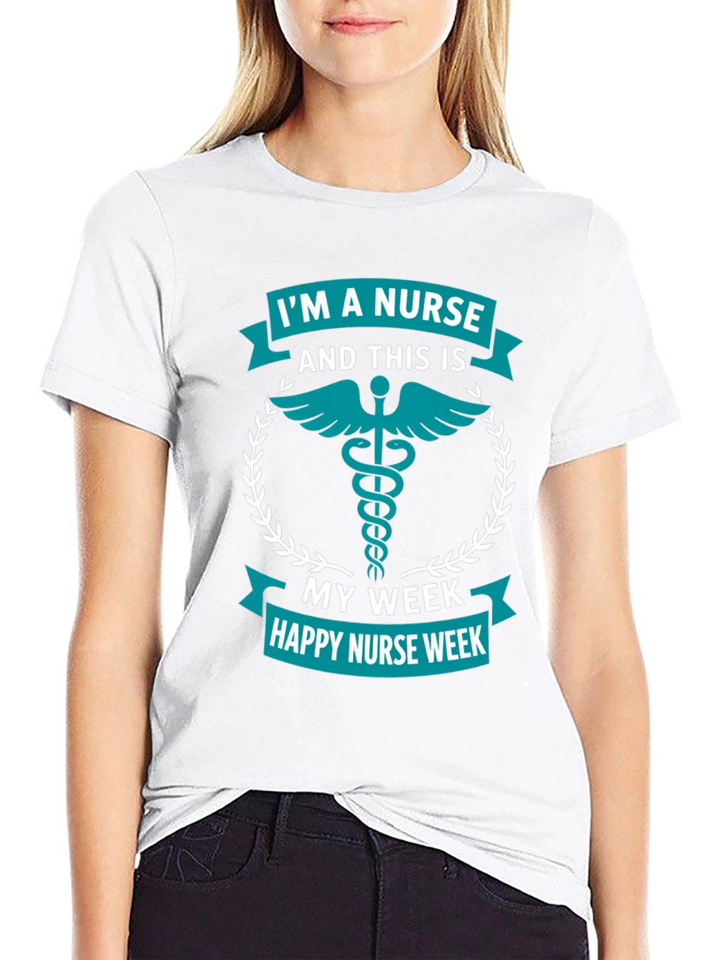 Im A Nurse Week T-Shirt - Medical Appreciation Tee
