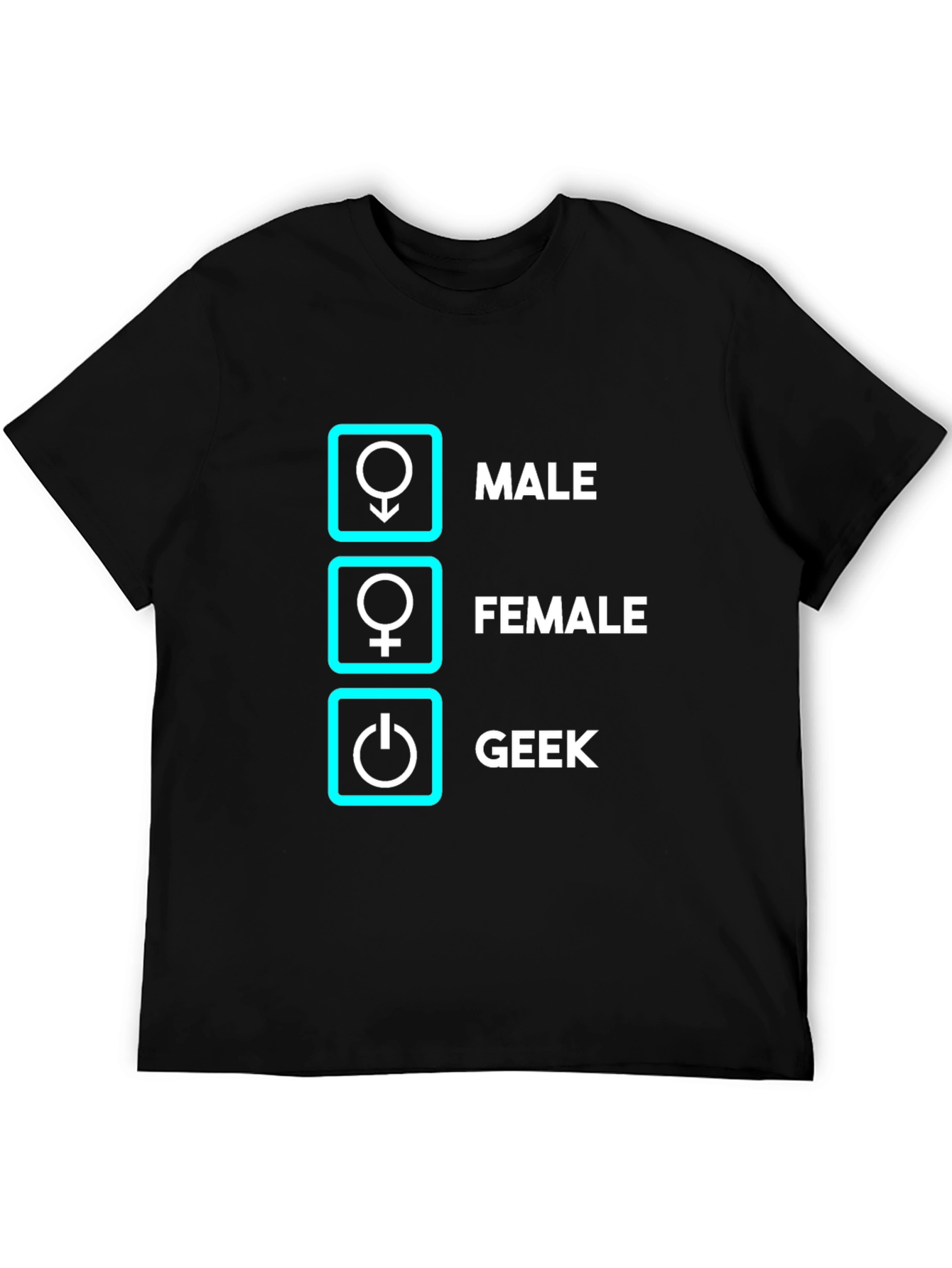Geek Male Female T-Shirt Funny Nerd Shirt