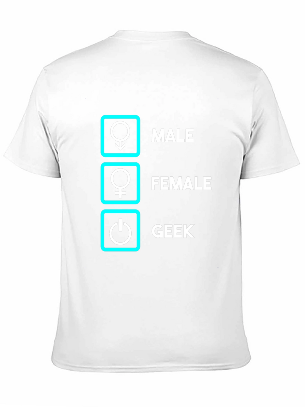 Geek Male Female T-Shirt Funny Nerd Shirt