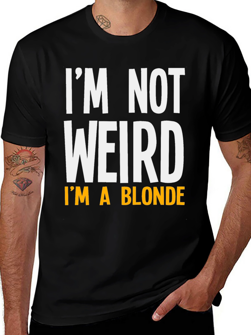 Funny Im Not Weird Im A Blonde Graphic T-Shirt