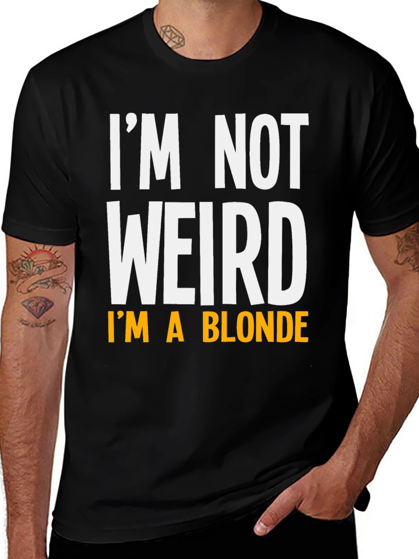 Funny Im Not Weird Im A Blonde Graphic T-Shirt