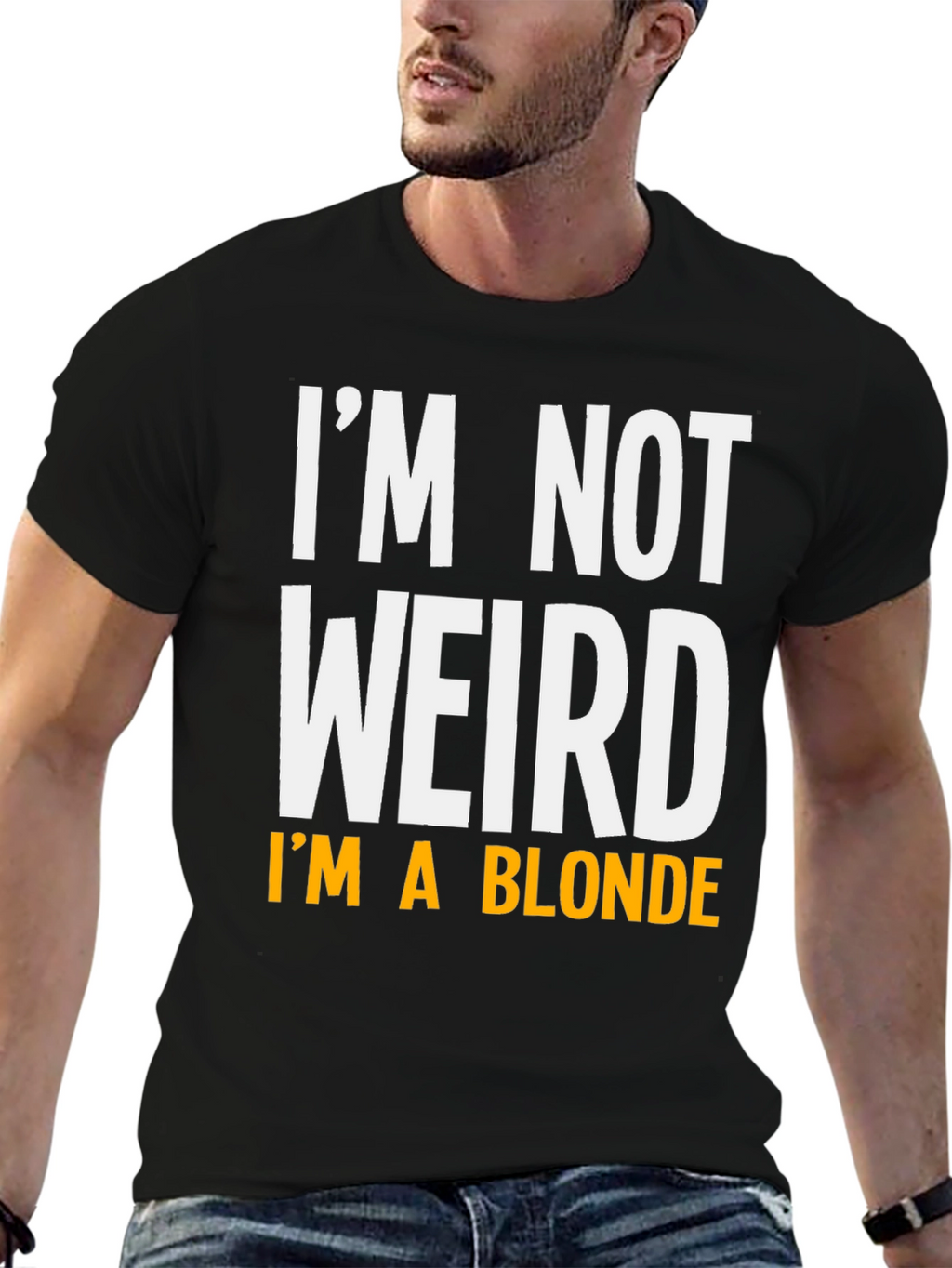 Funny Im Not Weird Im A Blonde Graphic T-Shirt