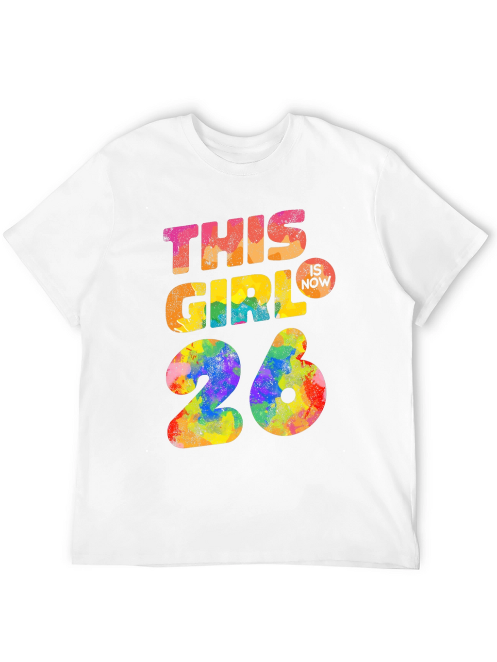 This Girl is Now 26 T-Shirt
