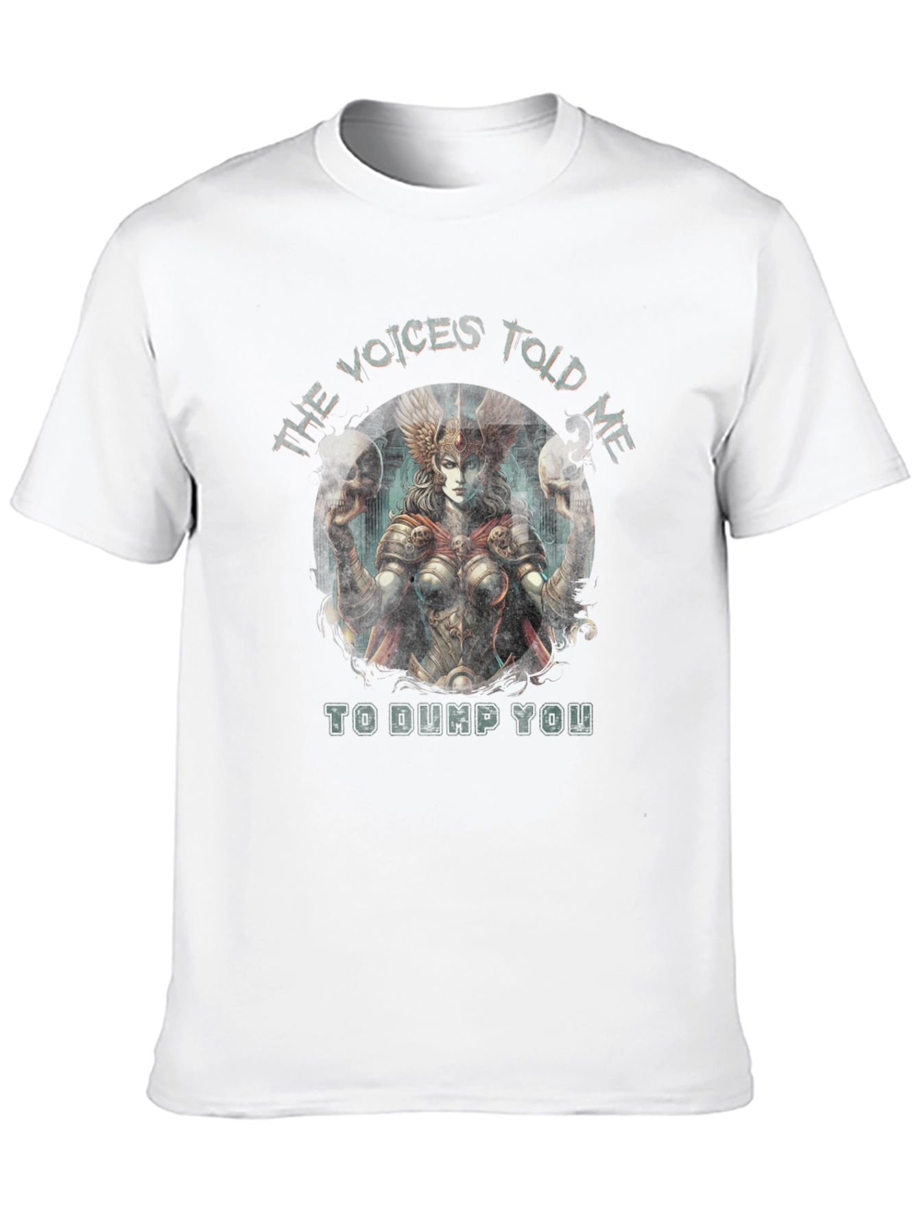 Voices Told Me To Dump You T-Shirt