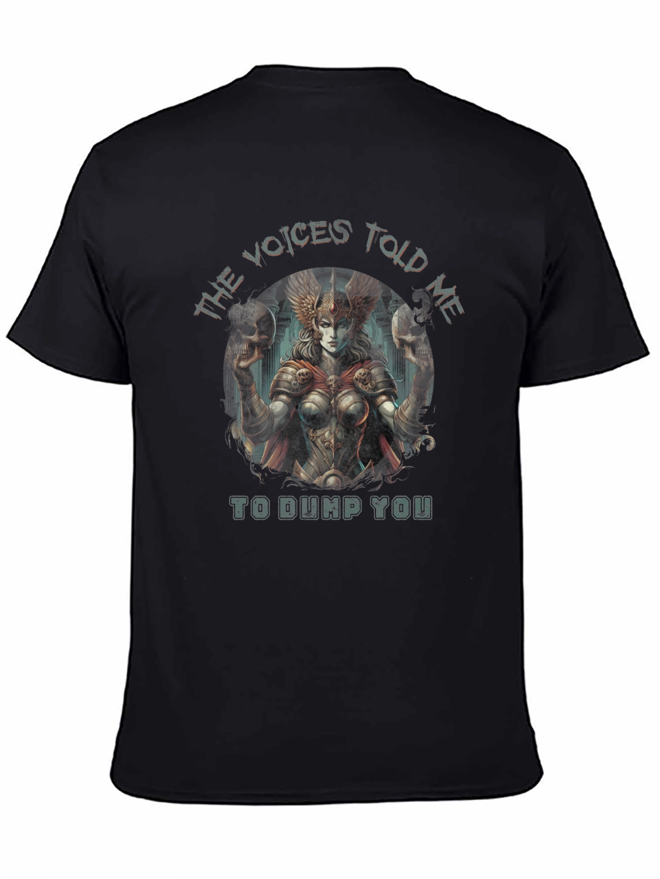 Voices Told Me To Dump You T-Shirt