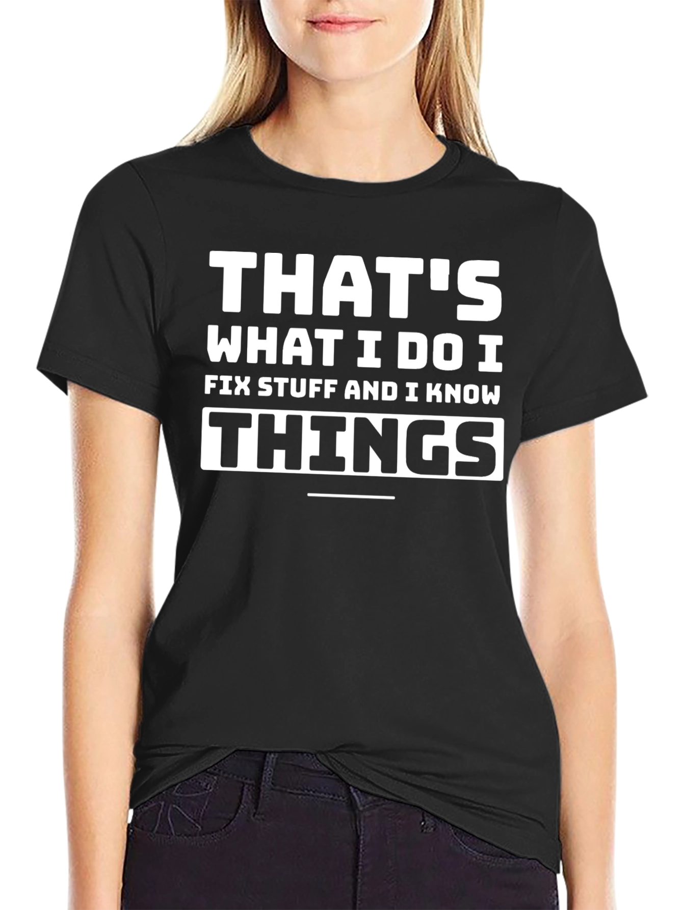 Thats What I Do T-Shirt