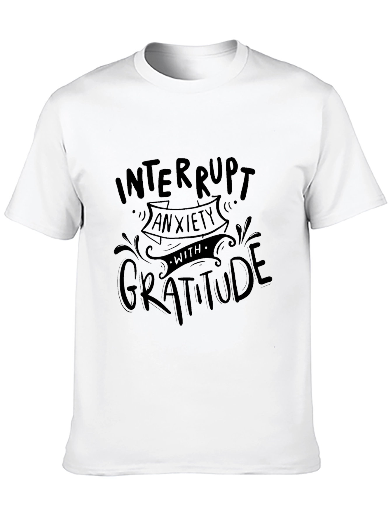Interrupt Anxiety Gratitude Black T-Shirt
