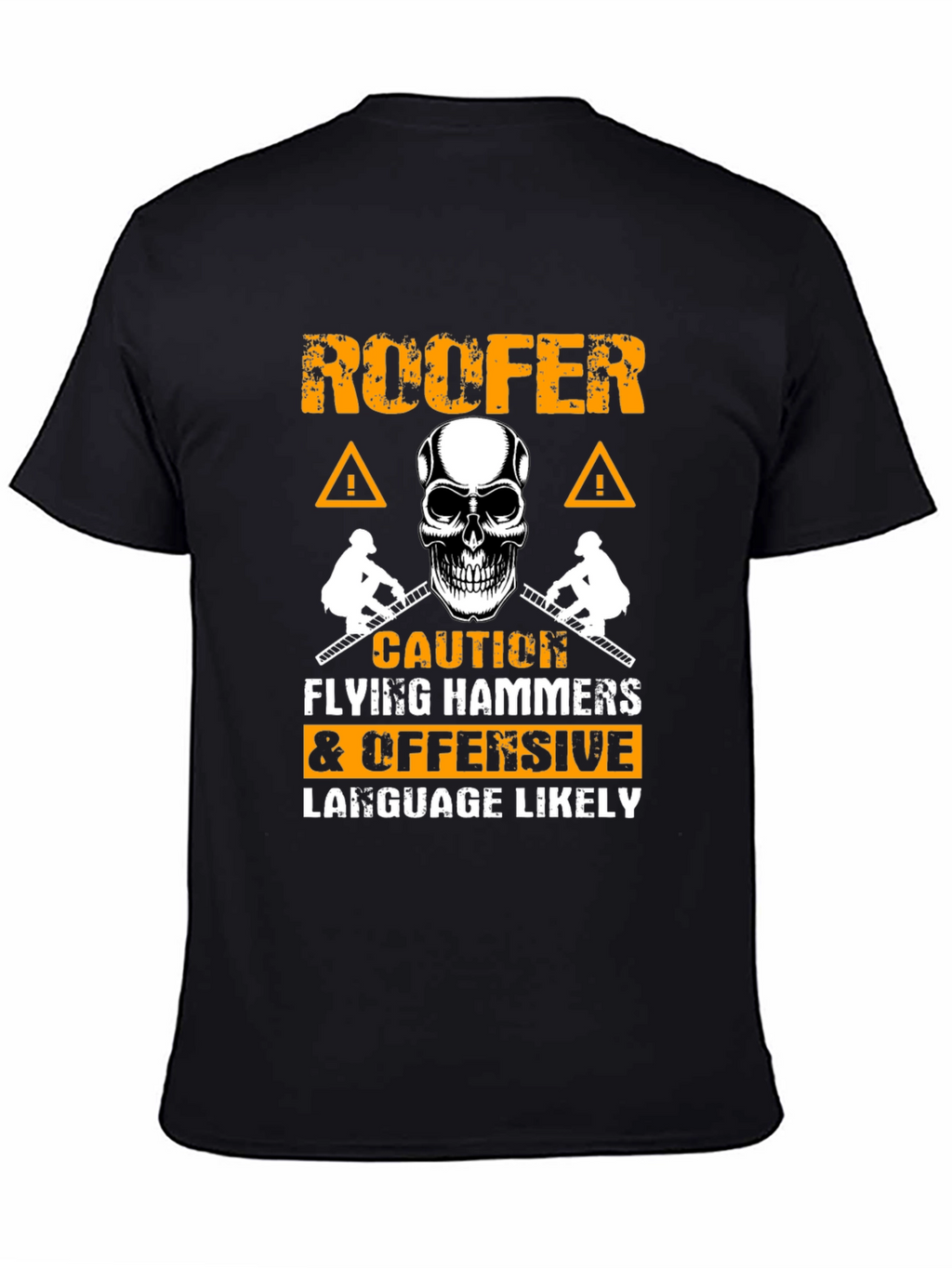 Roofer Caution Flying Hammers T-Shirt