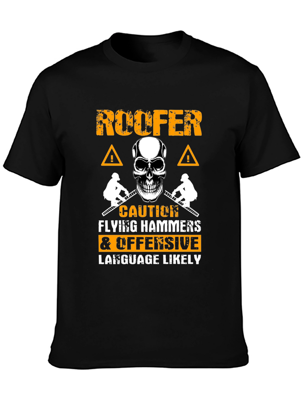 Roofer Caution Flying Hammers T-Shirt