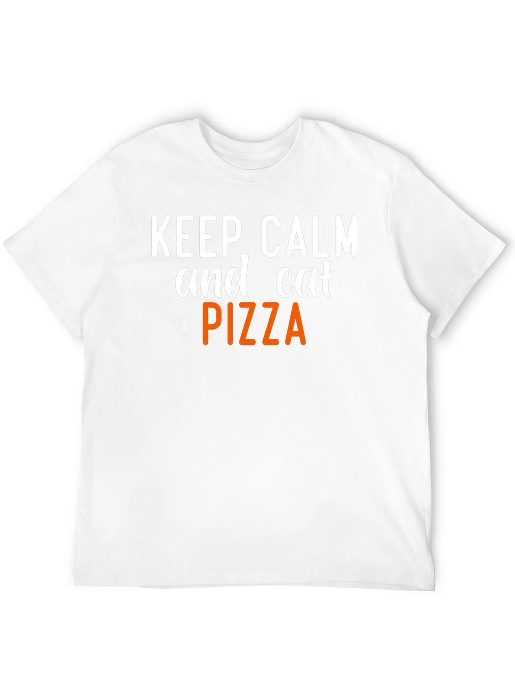 Keep Calm and Eat Pizza T-Shirt