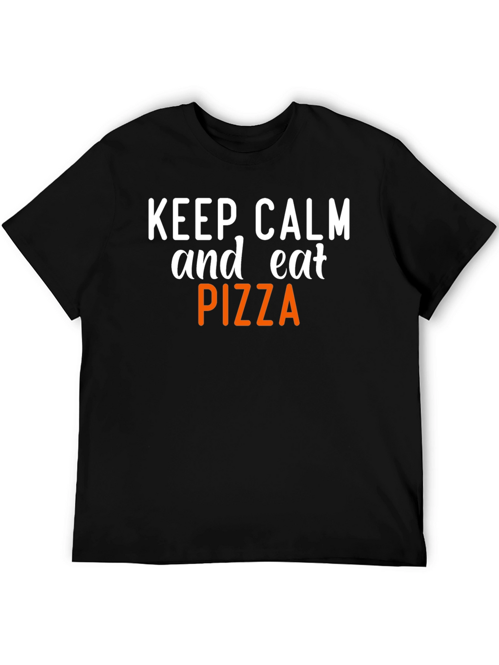 Keep Calm and Eat Pizza T-Shirt