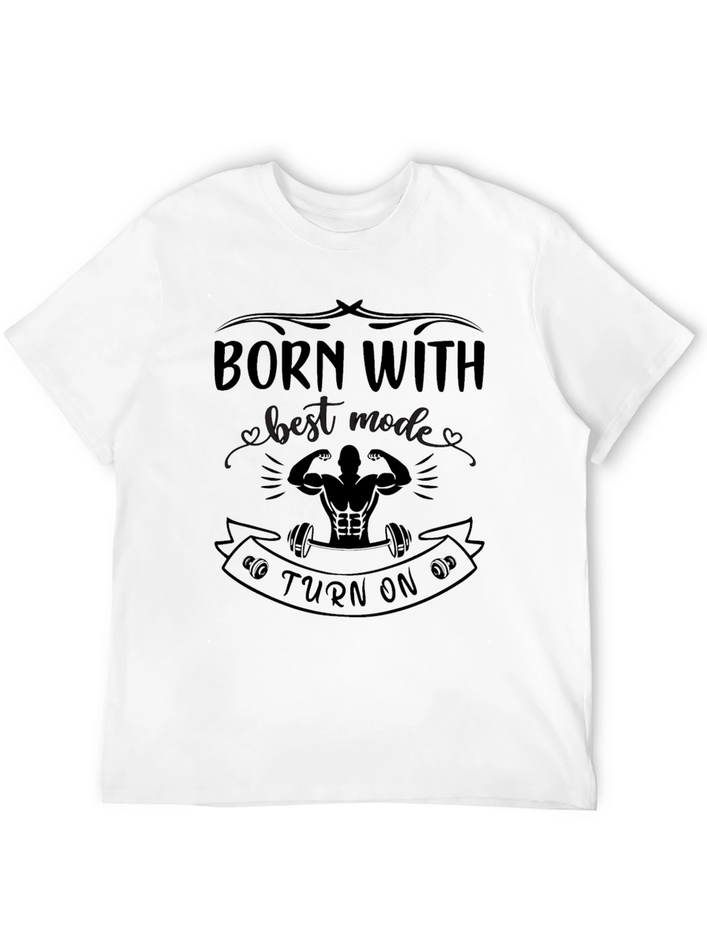 Born With Best Mode Turn On Black T-Shirt