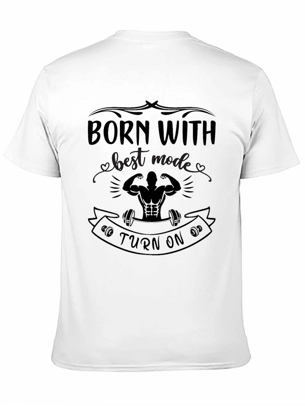 Born With Best Mode Turn On Black T-Shirt