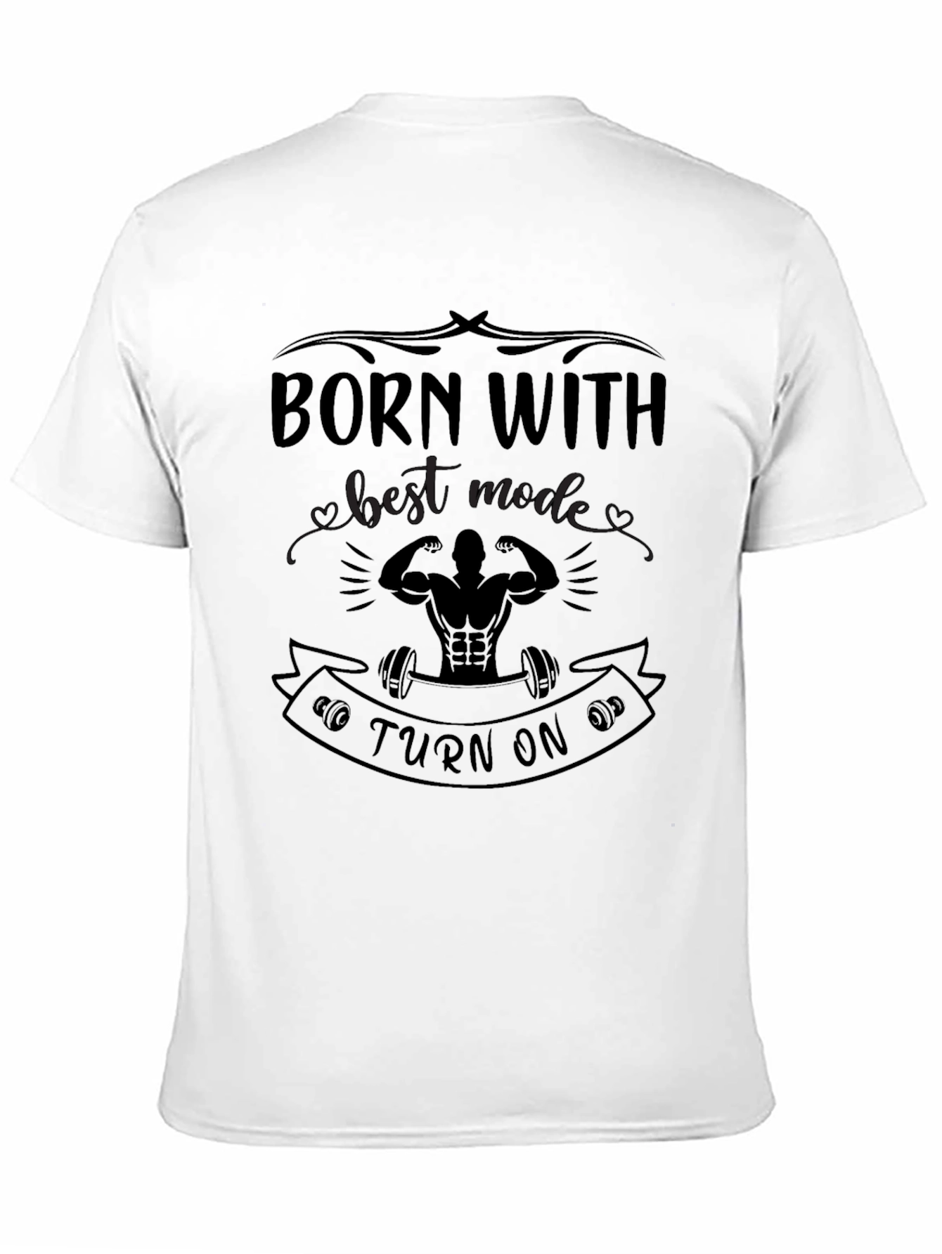 Born With Best Mode Turn On Black T-Shirt
