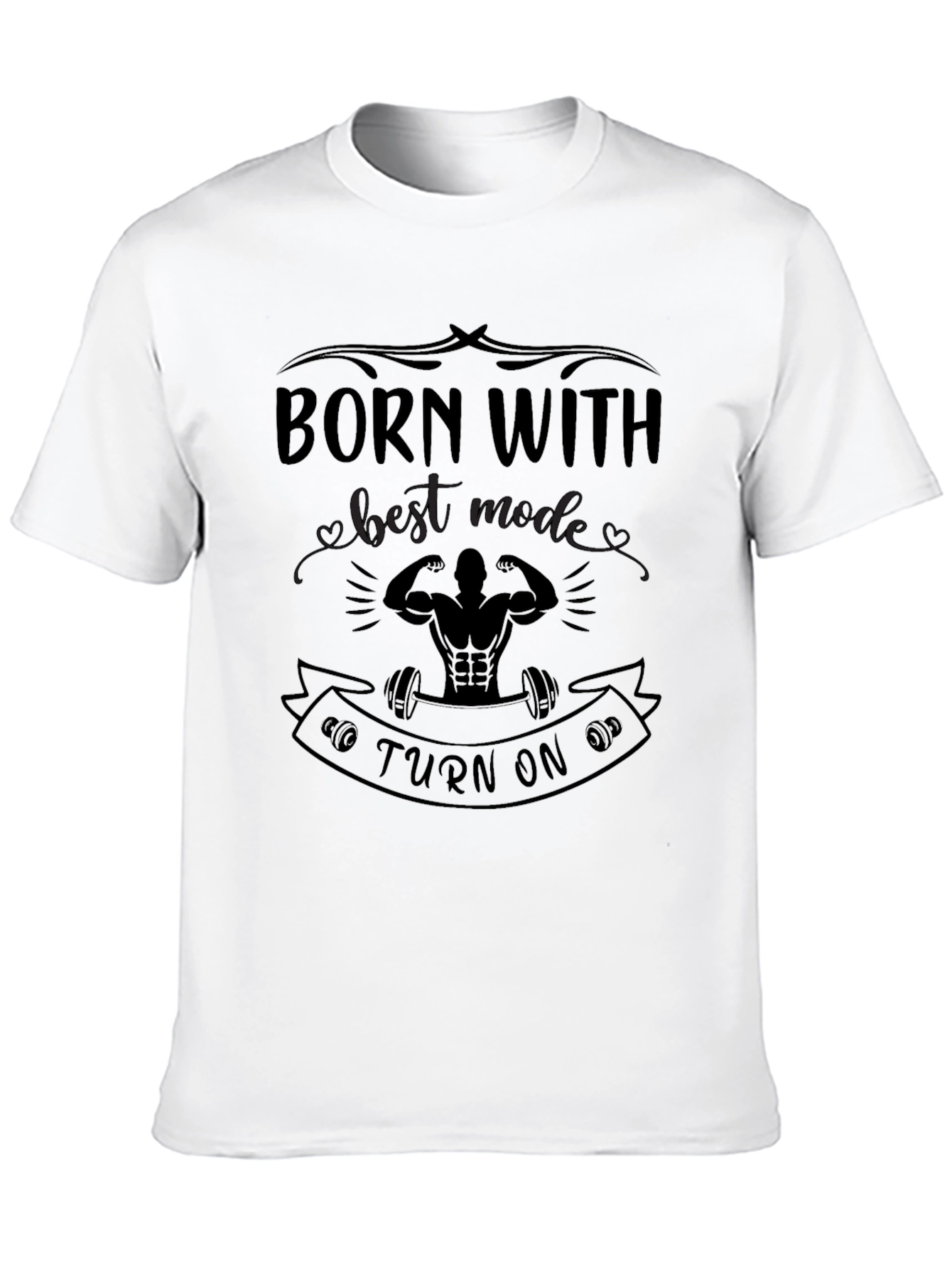Born With Best Mode Turn On Black T-Shirt