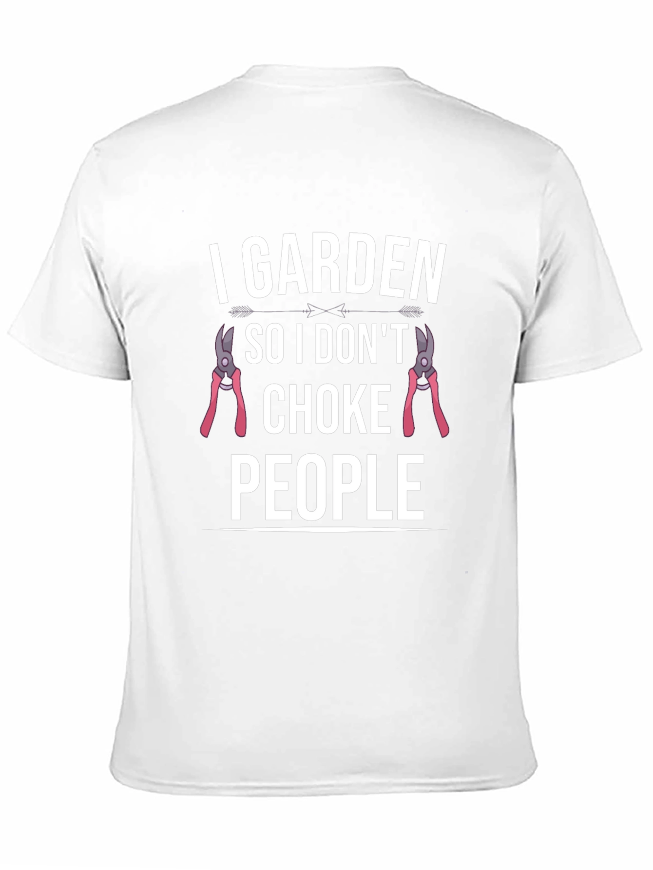 I Garden So I Dont Choke People Graphic T-Shirt