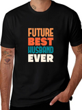 Future Best Husband Ever - Graphic Tee