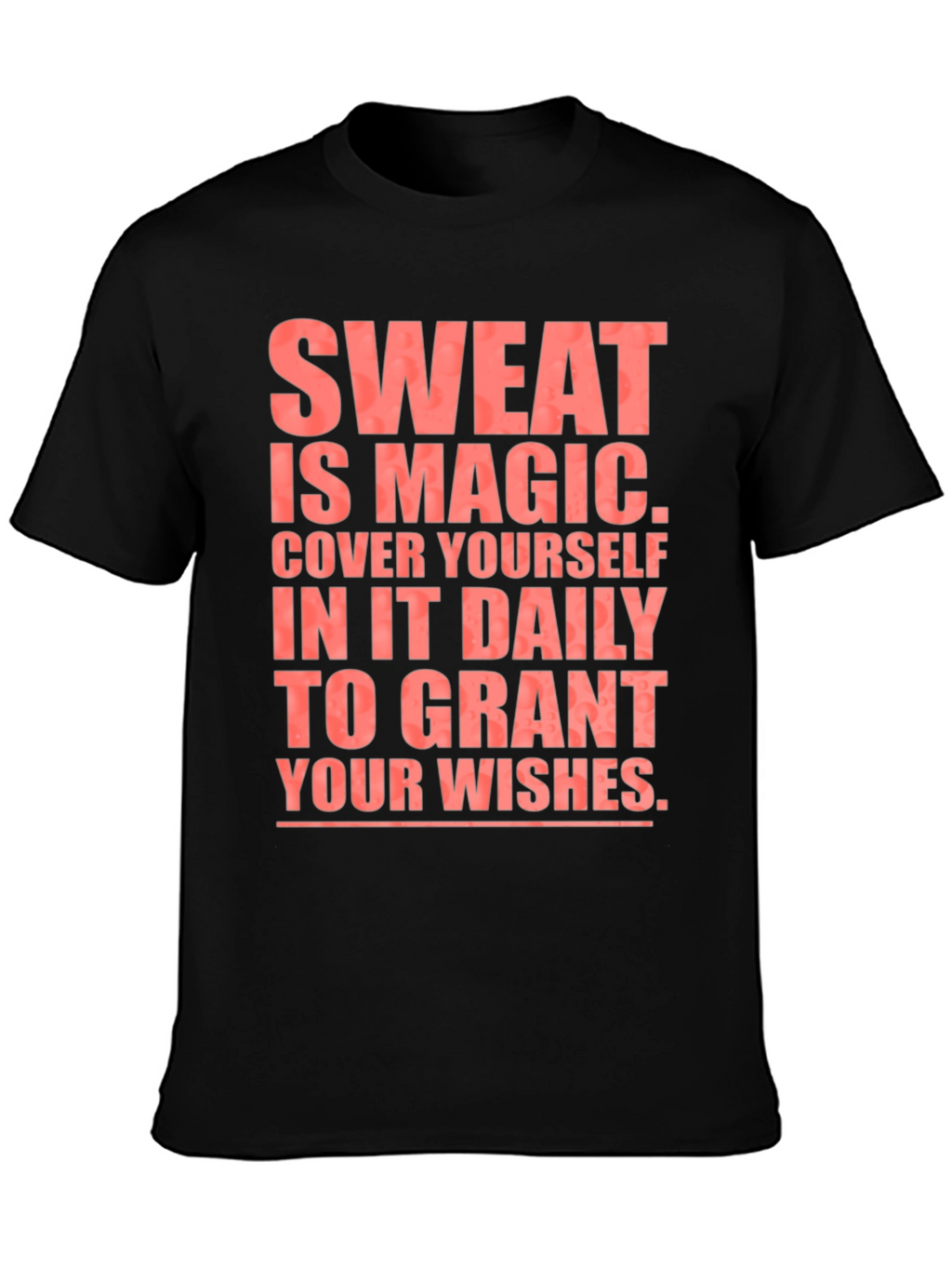Sweat is Magic T-Shirt - Black Cotton Tee