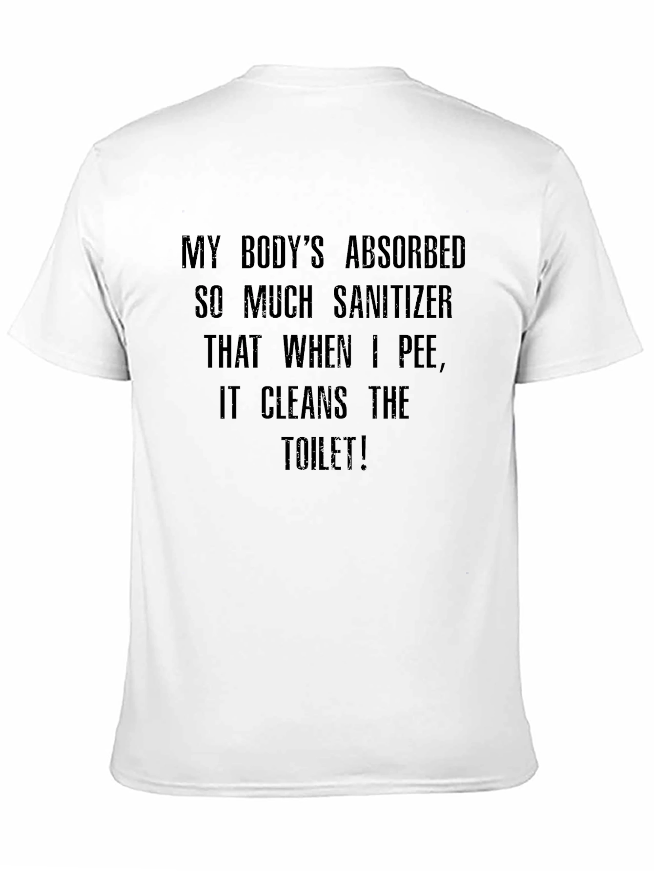 Funny Sanitizer T-Shirt - Cleans The Toilet Tee