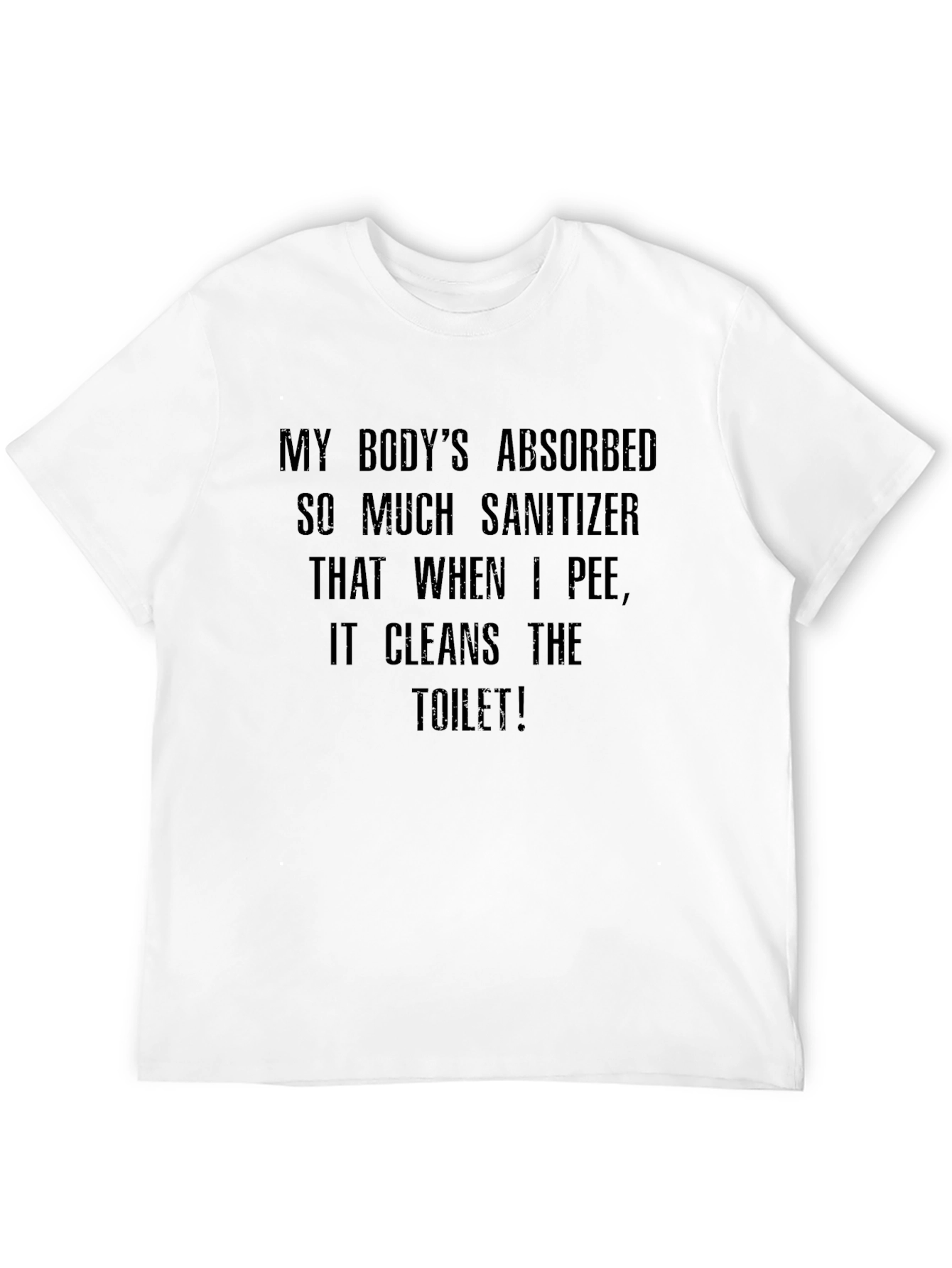 Funny Sanitizer T-Shirt - Cleans The Toilet Tee