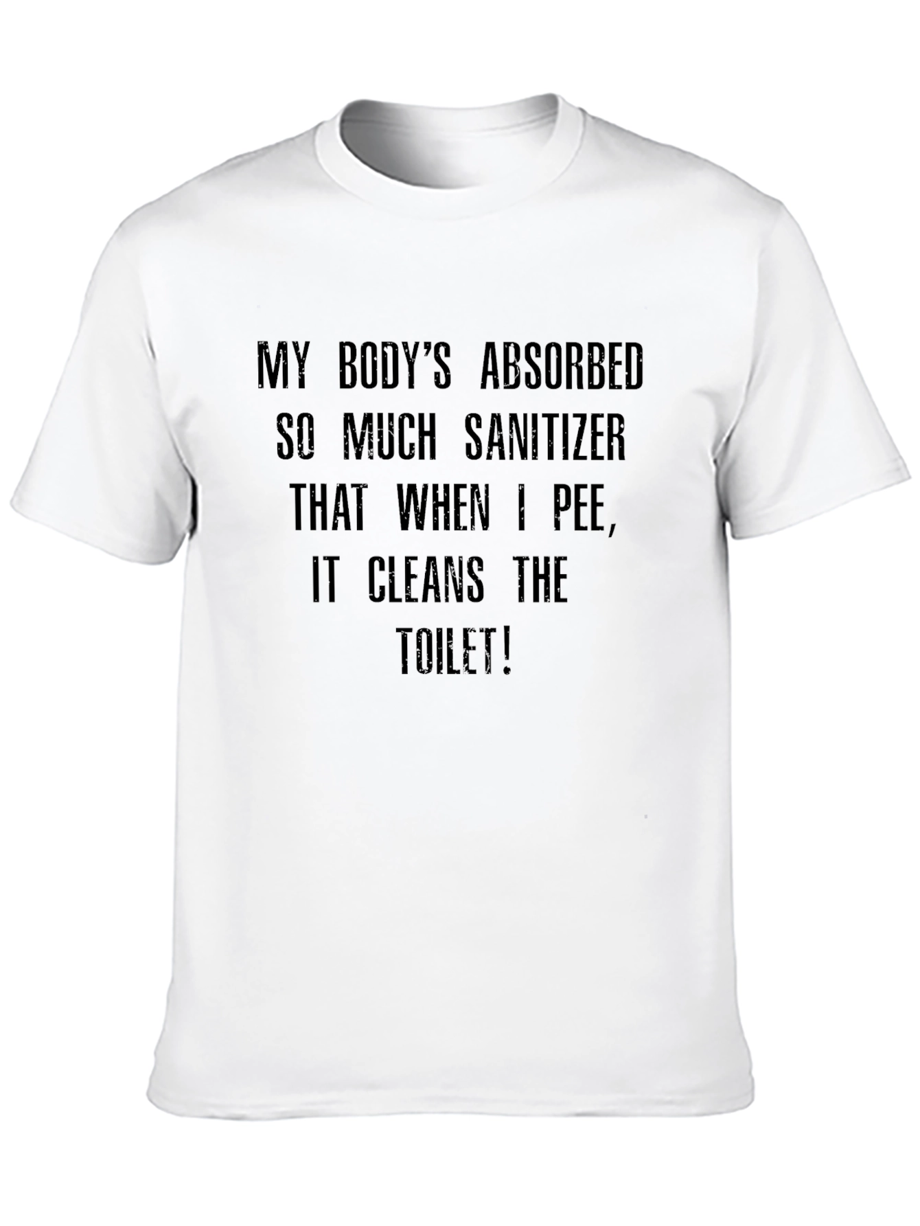 Funny Sanitizer T-Shirt - Cleans The Toilet Tee