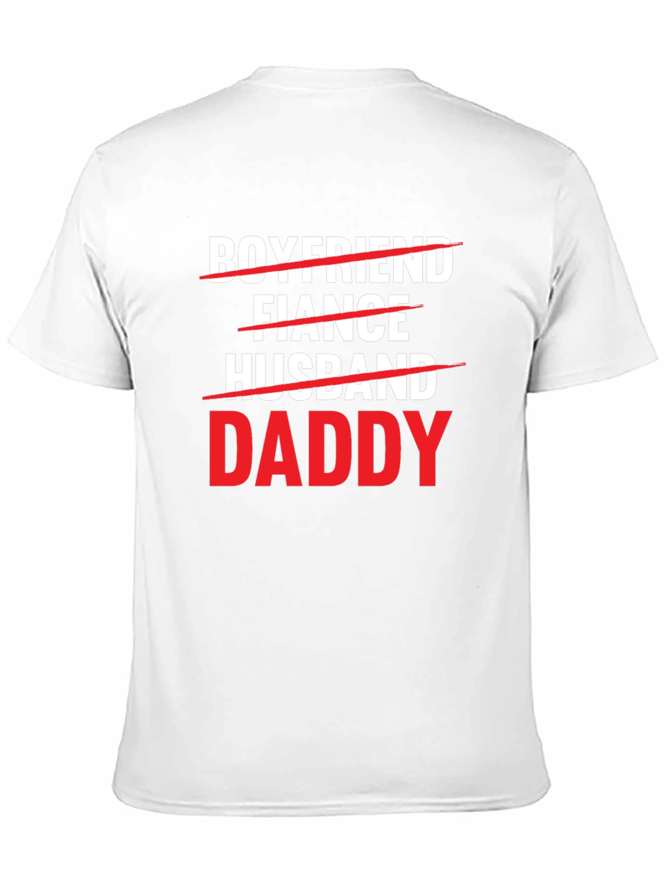 Boyfriend Fiance Husband Daddy T-Shirt