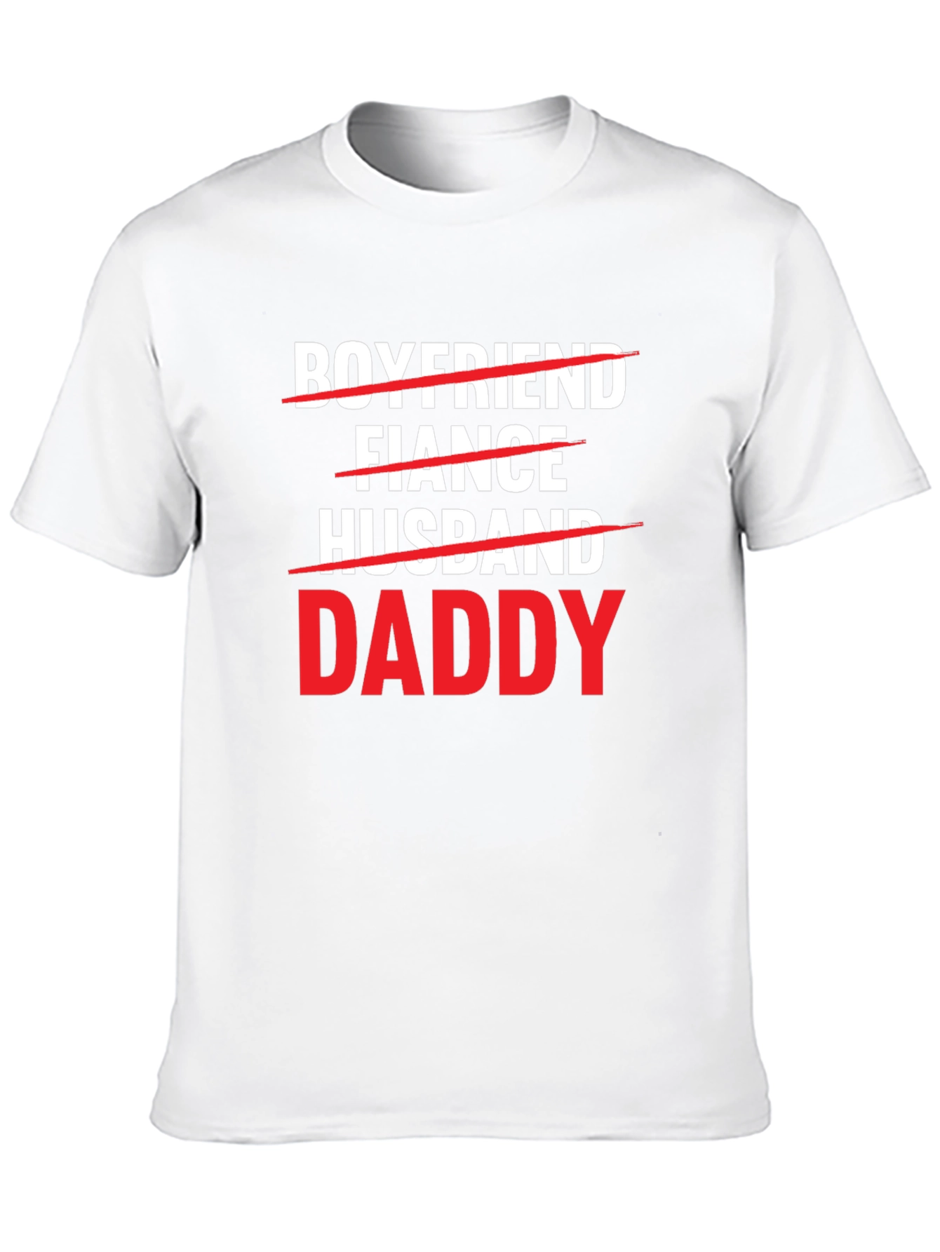 Boyfriend Fiance Husband Daddy T-Shirt