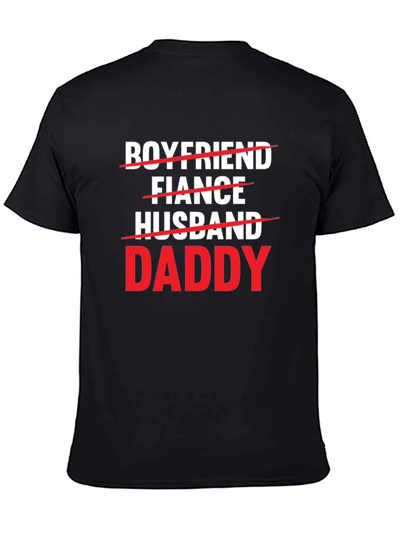 Boyfriend Fiance Husband Daddy T-Shirt