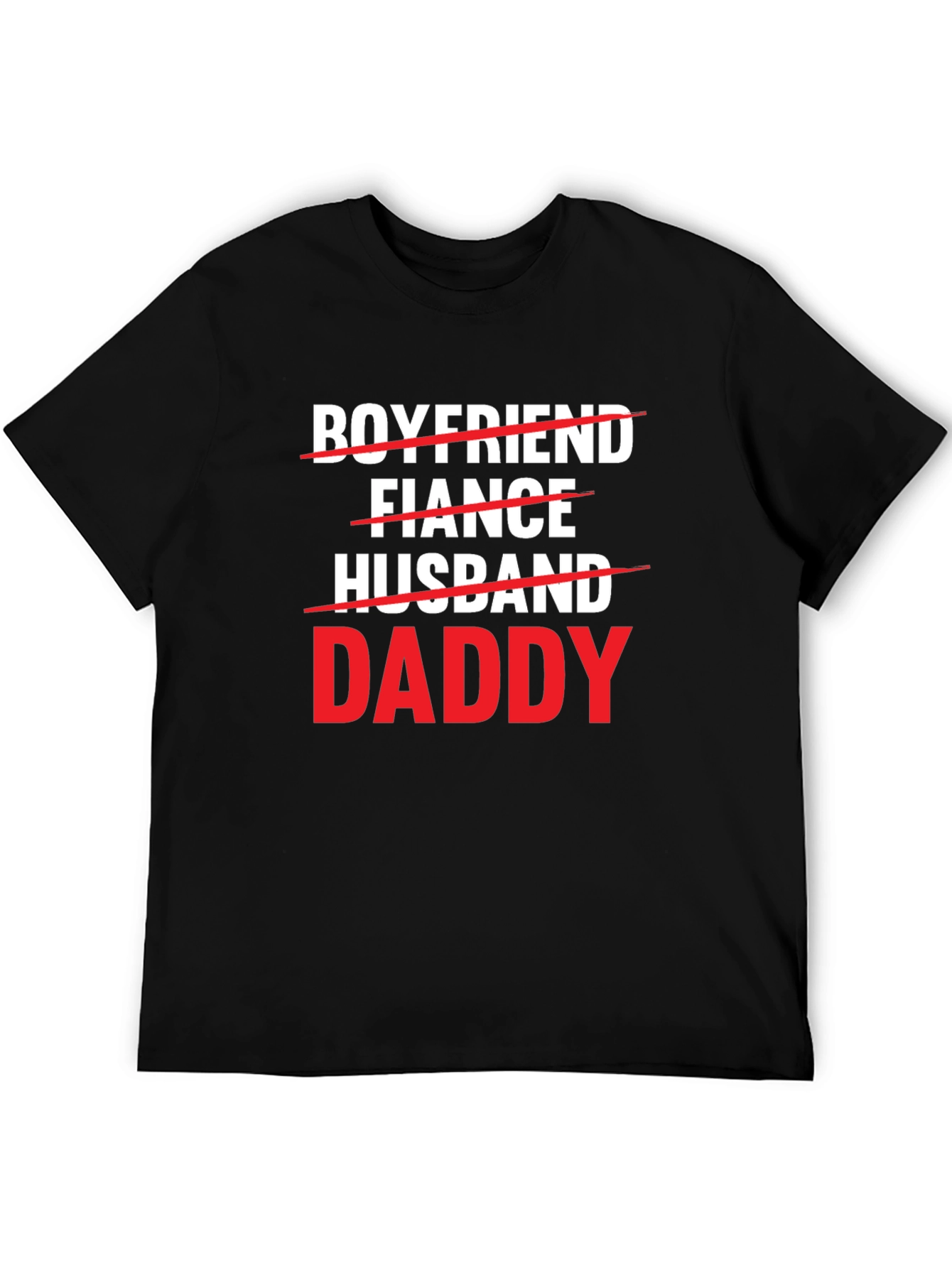 Boyfriend Fiance Husband Daddy T-Shirt