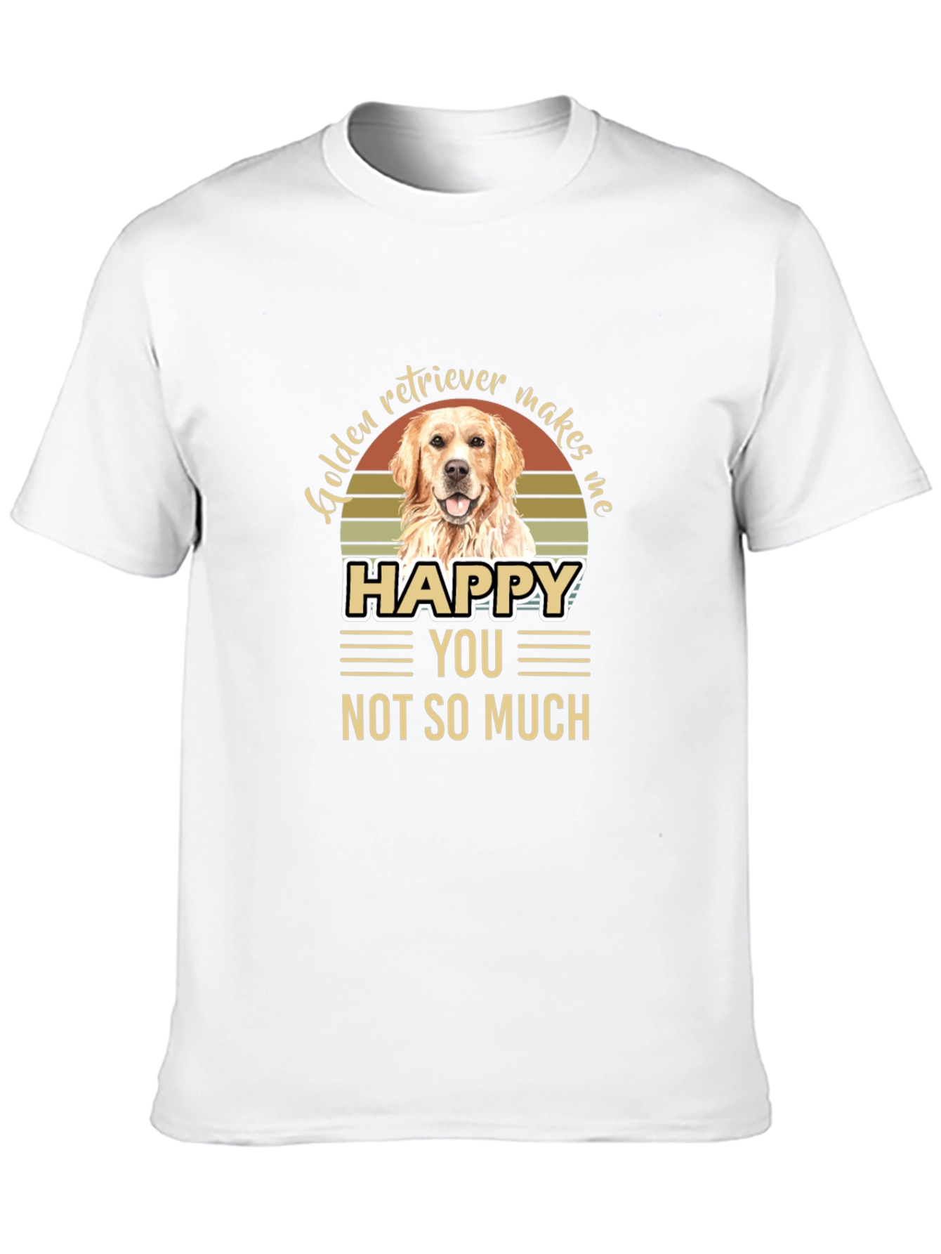 Golden Retriever Makes Me Happy T-Shirt