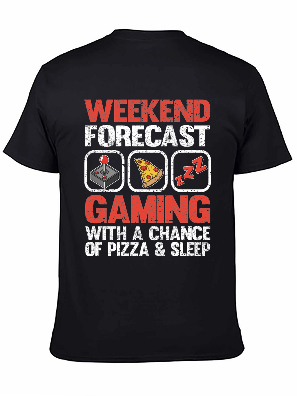 Weekend Forecast Gaming Pizza Sleep T-Shirt