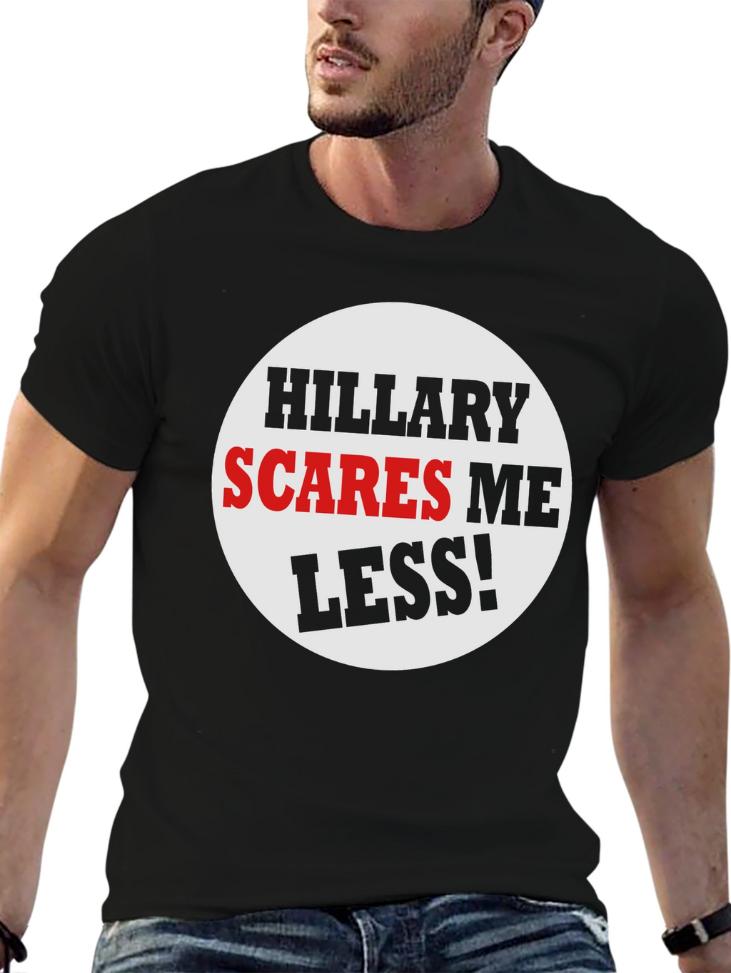 Hillary Scares Me Less! Political Humor T-Shirt