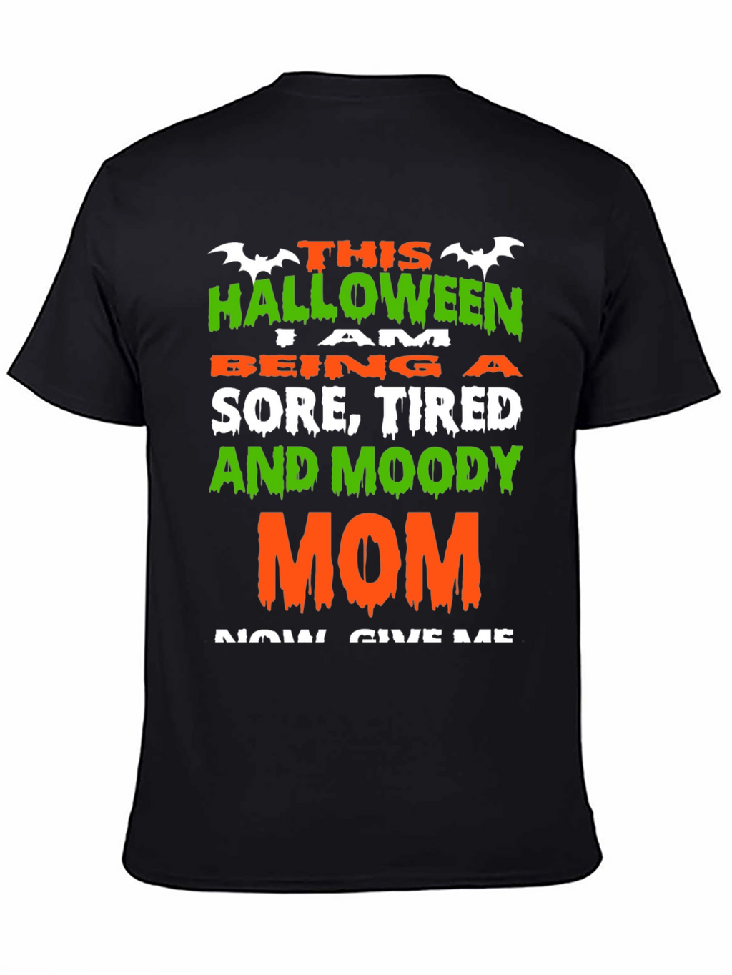 Halloween Sore Tired Moody Mom T-Shirt