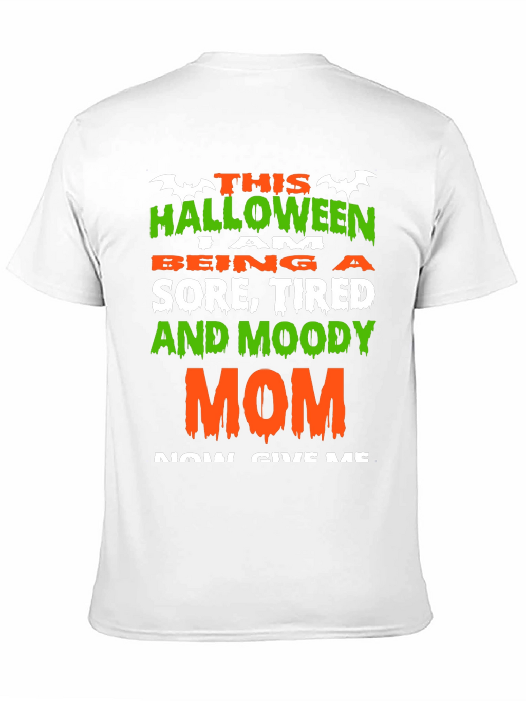 Halloween Sore Tired Moody Mom T-Shirt