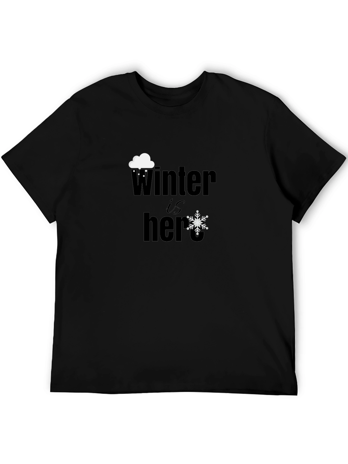 Winter is Here Graphic Tee