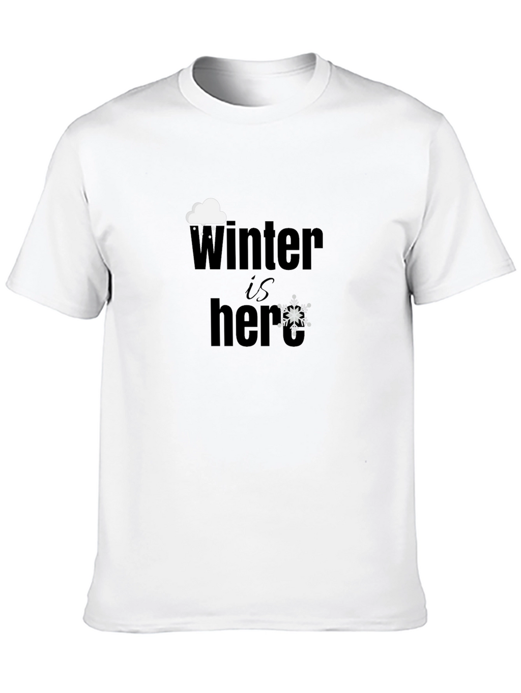 Winter is Here Graphic Tee
