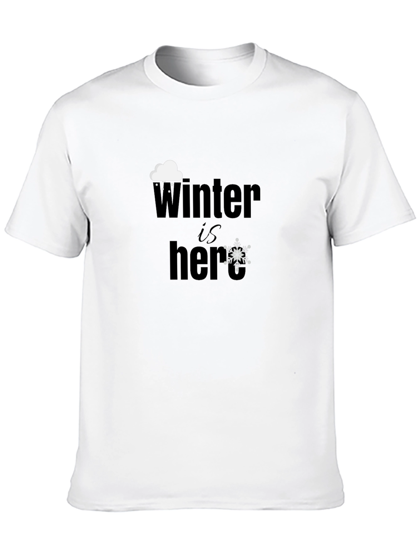 Winter is Here Graphic Tee