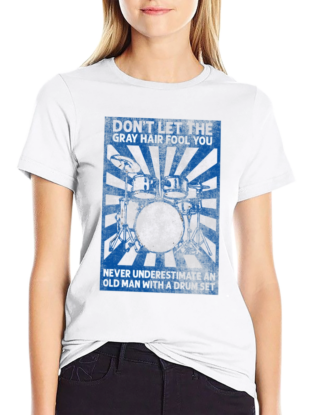 Drummer T-Shirt: Dont Let the Gray Hair Fool You