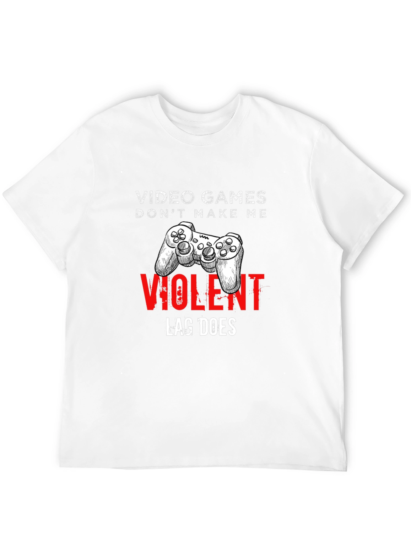 Video Games Dont Make Me Violent Graphic Tee