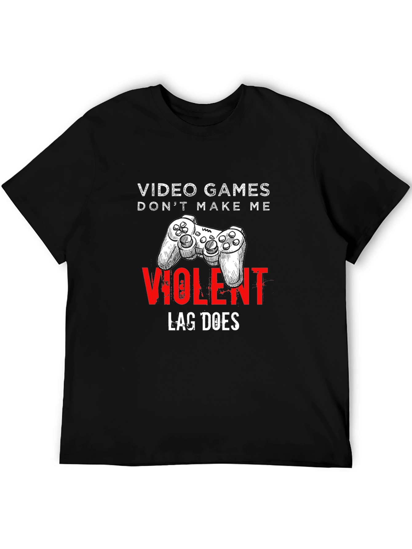 Video Games Dont Make Me Violent Graphic Tee