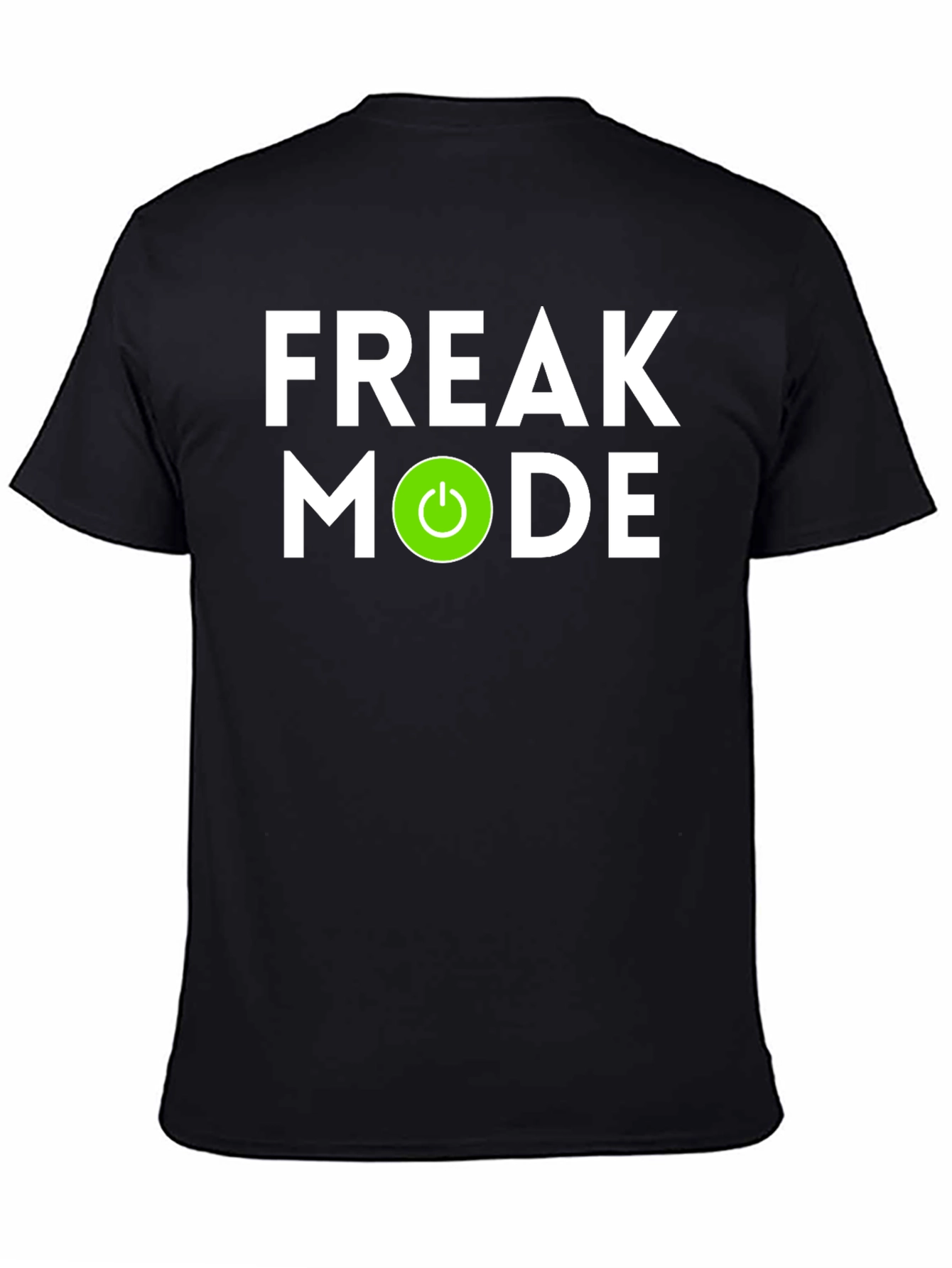 Freak Mode On Graphic T-Shirt