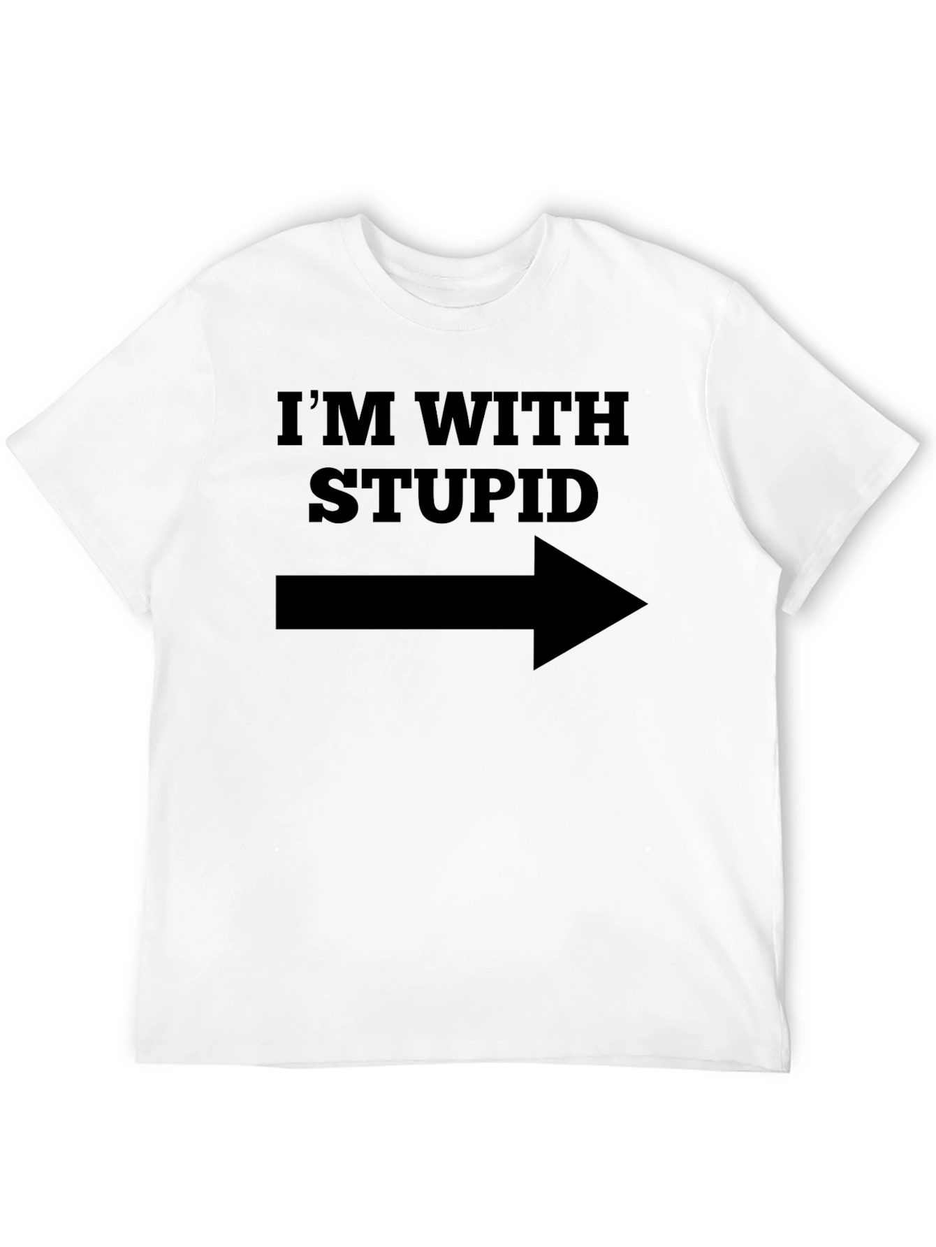 Im With Stupid T-Shirt - Funny Novelty Tee