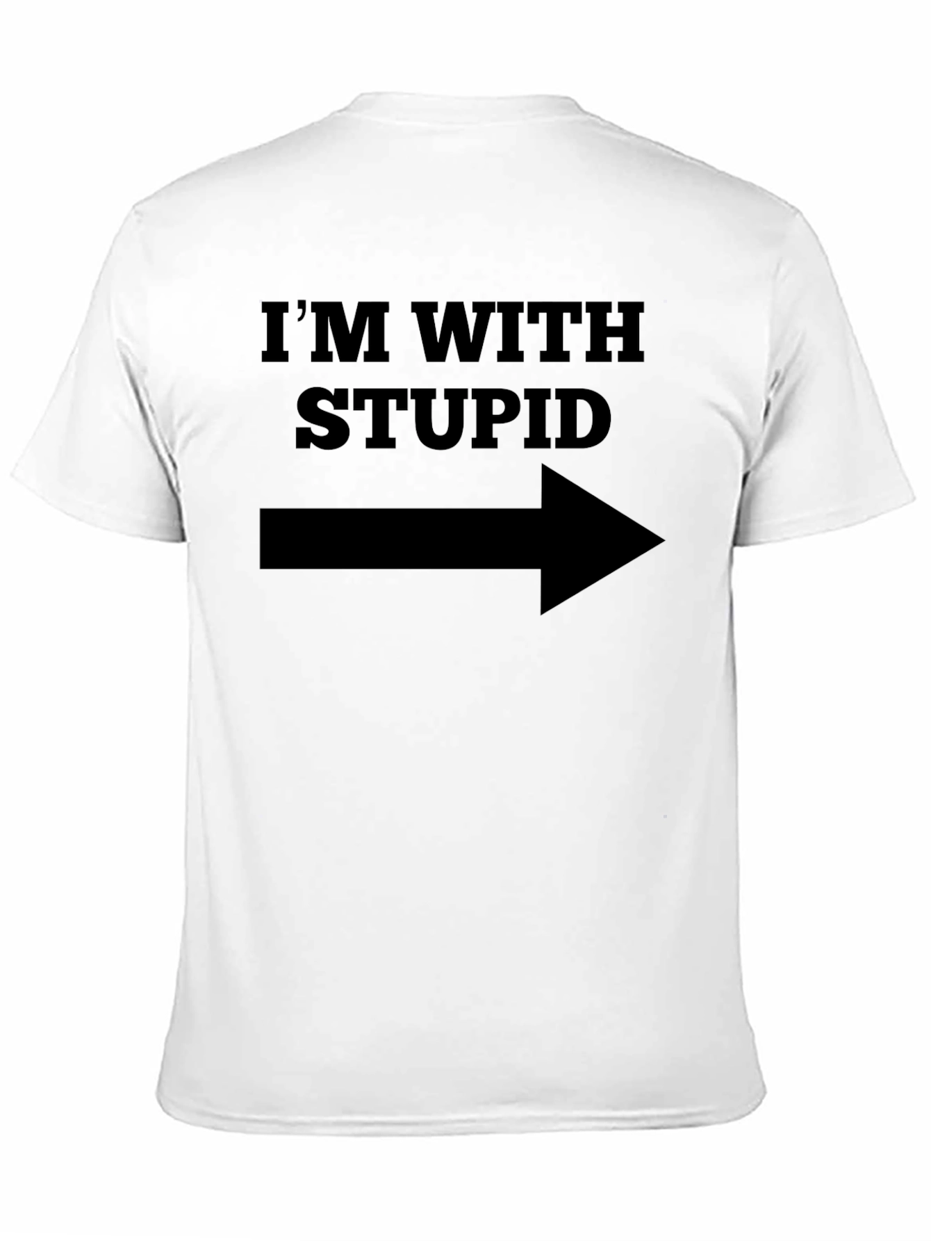 Im With Stupid T-Shirt - Funny Novelty Tee
