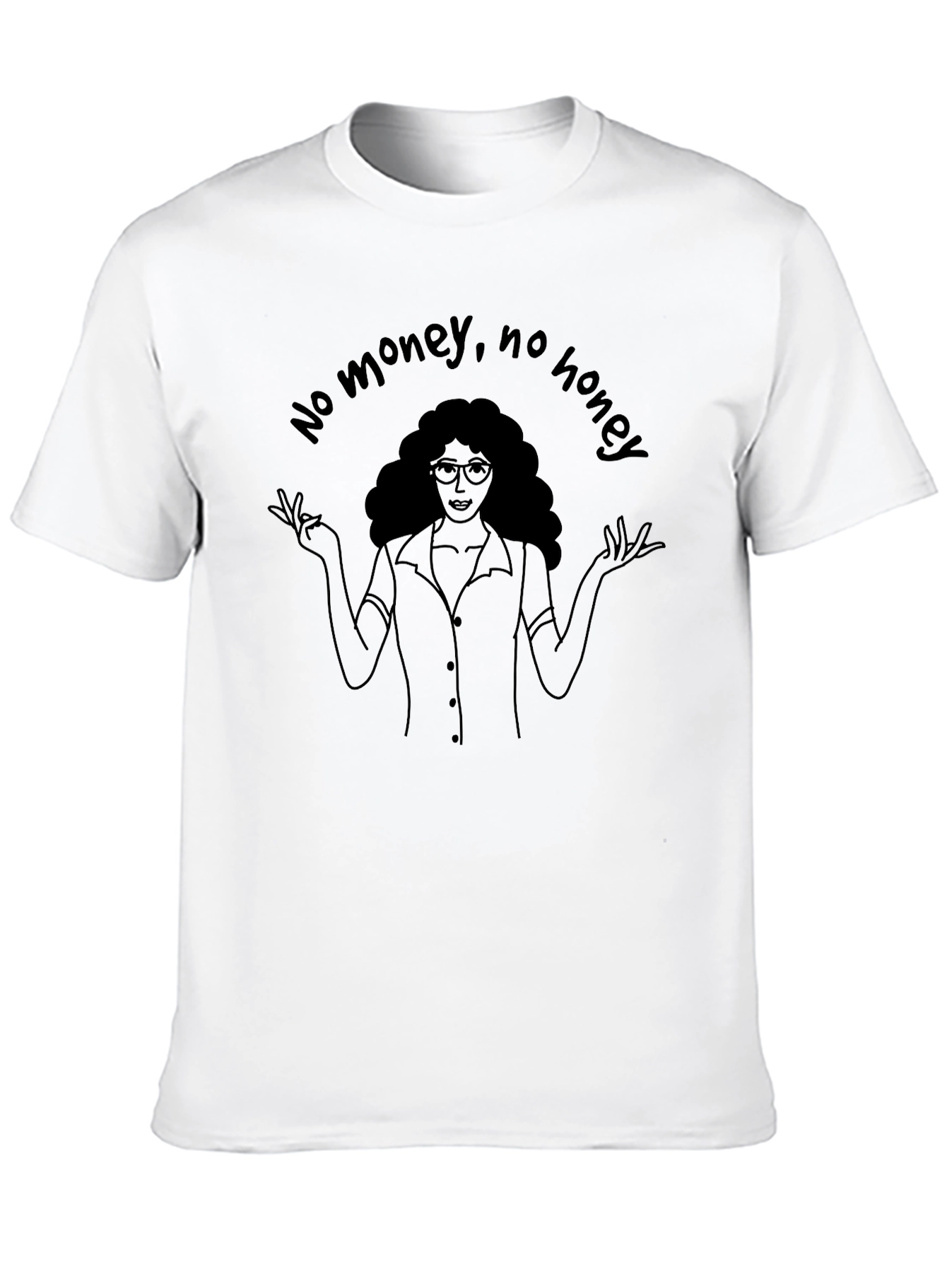 No Money No Honey Graphic Tee