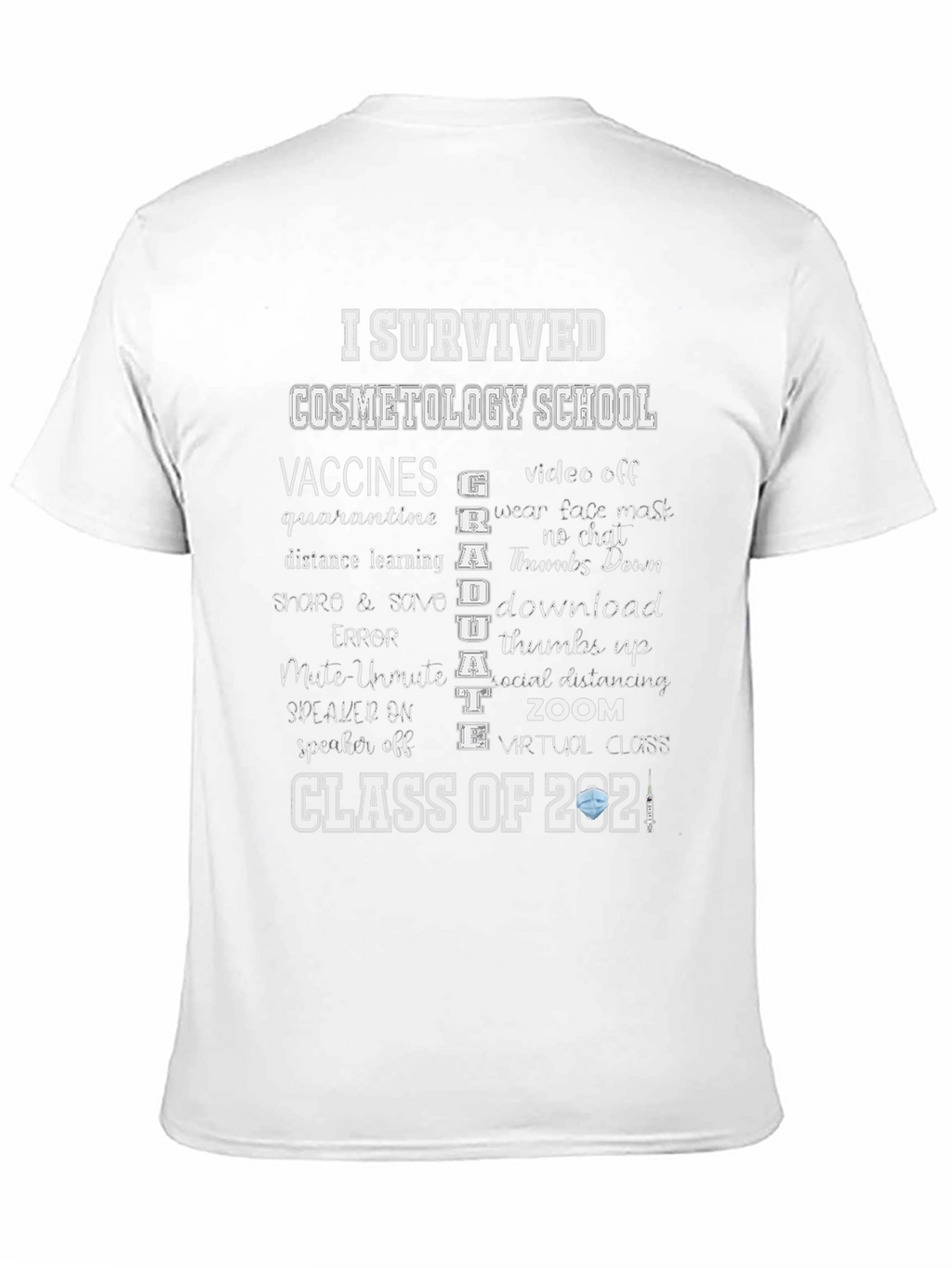 I Survived Cosmetology School 2021 T-Shirt
