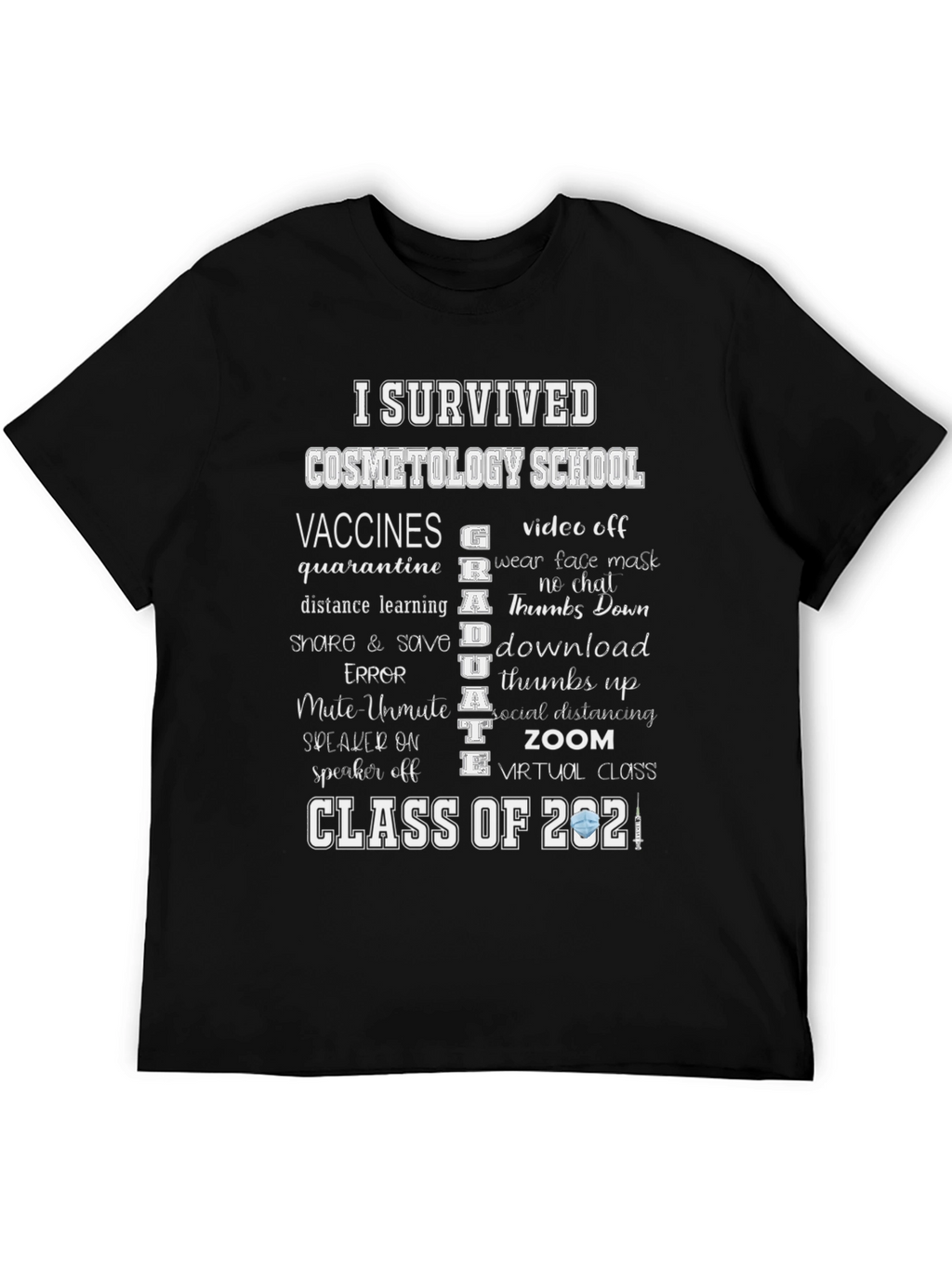 I Survived Cosmetology School 2021 T-Shirt