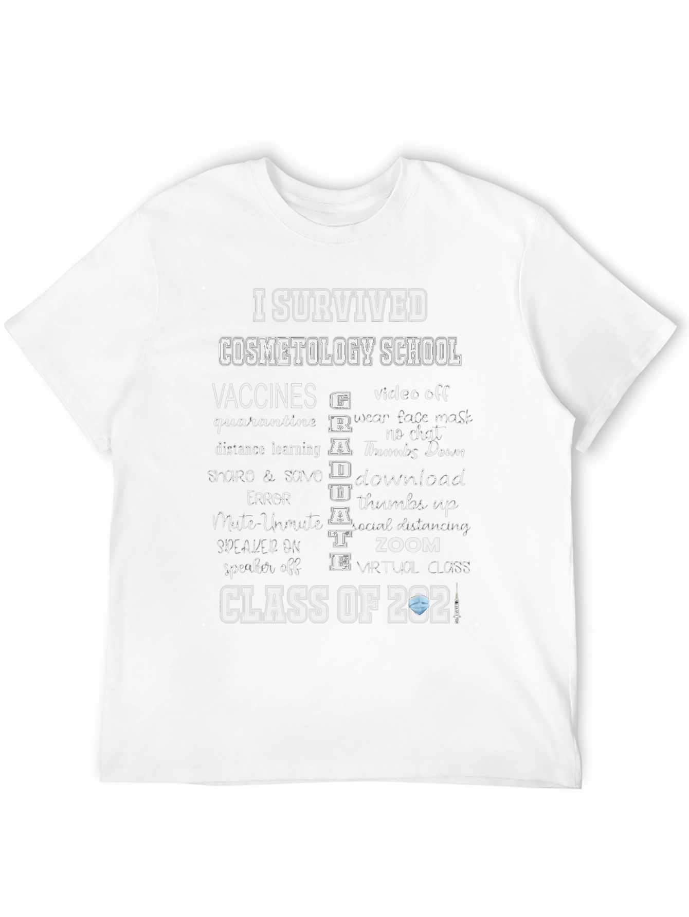 I Survived Cosmetology School 2021 T-Shirt