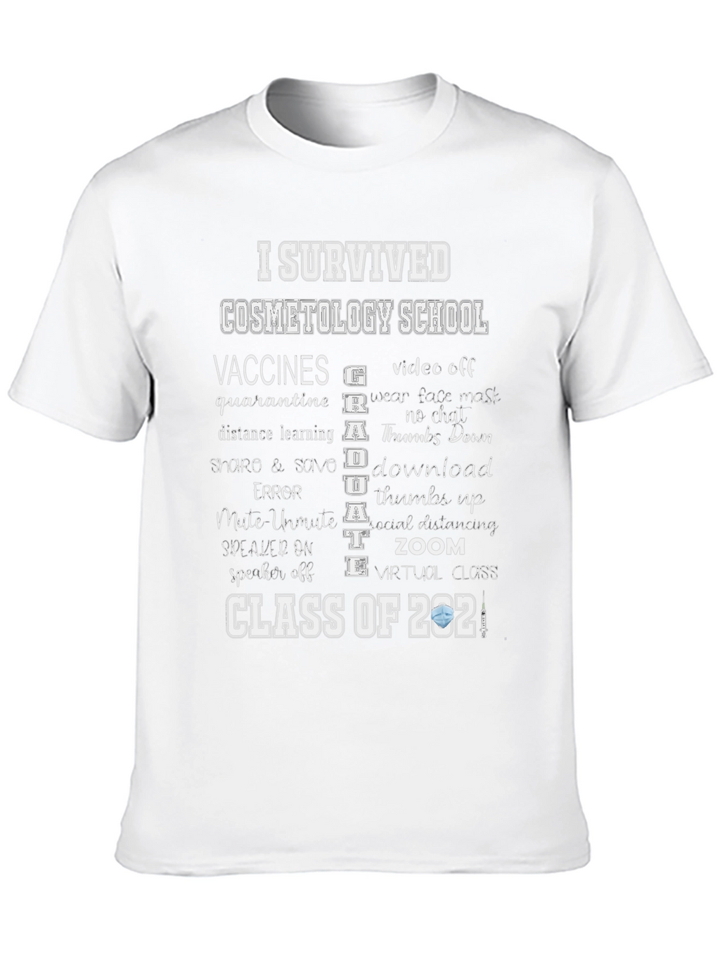 I Survived Cosmetology School 2021 T-Shirt