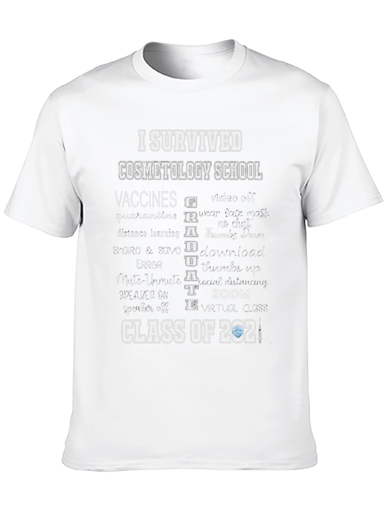 I Survived Cosmetology School 2021 T-Shirt