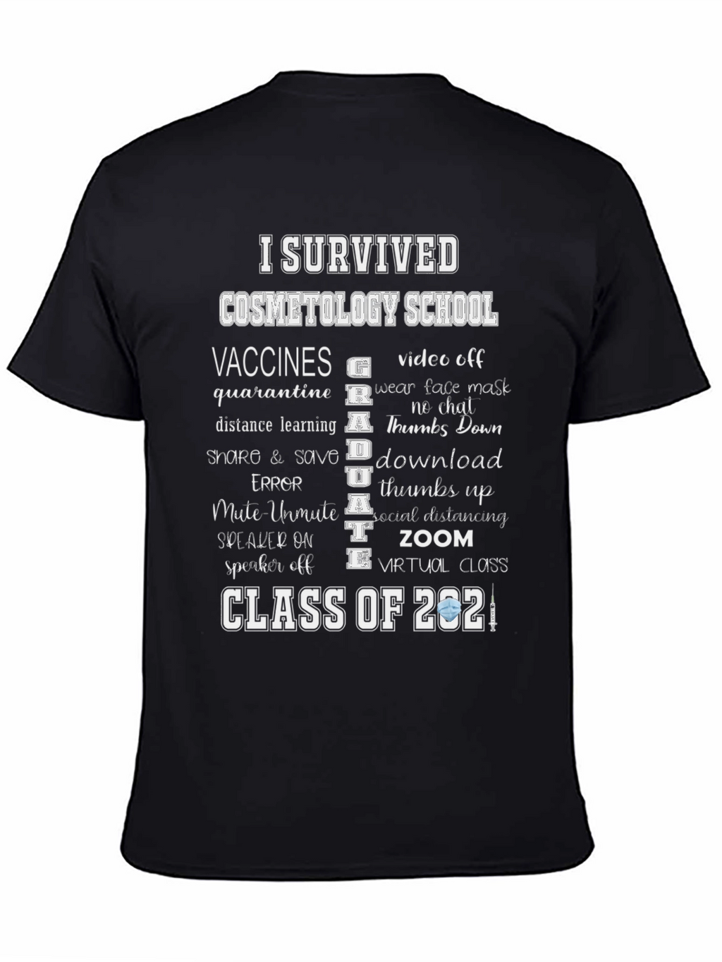 I Survived Cosmetology School 2021 T-Shirt